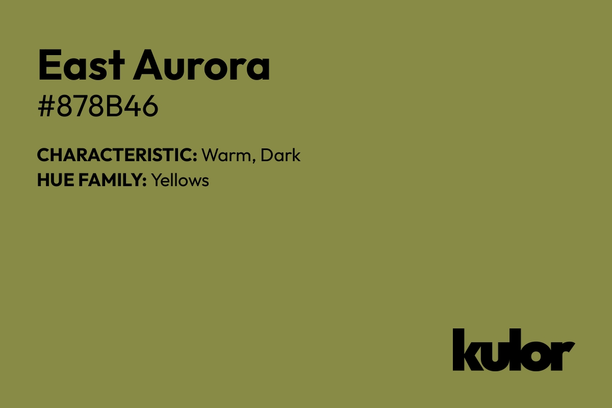 East Aurora is a color with a HTML hex code of #878b46.