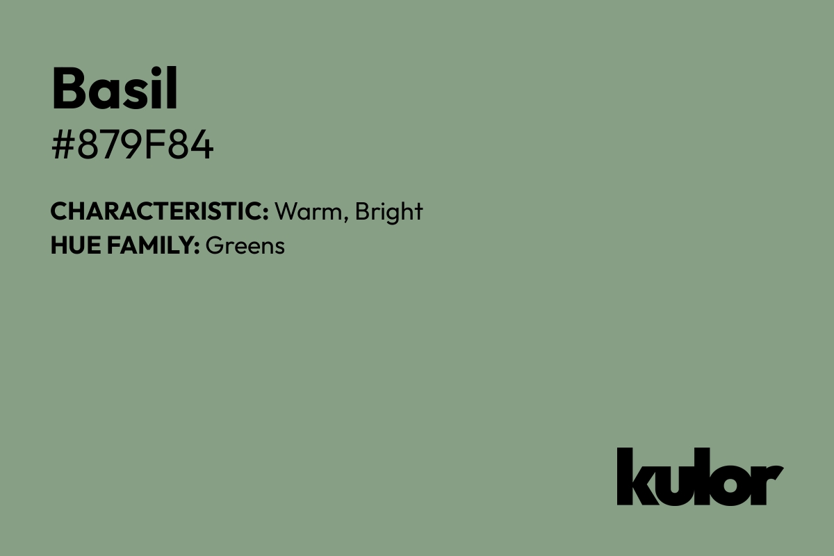 Basil is a color with a HTML hex code of #879f84.