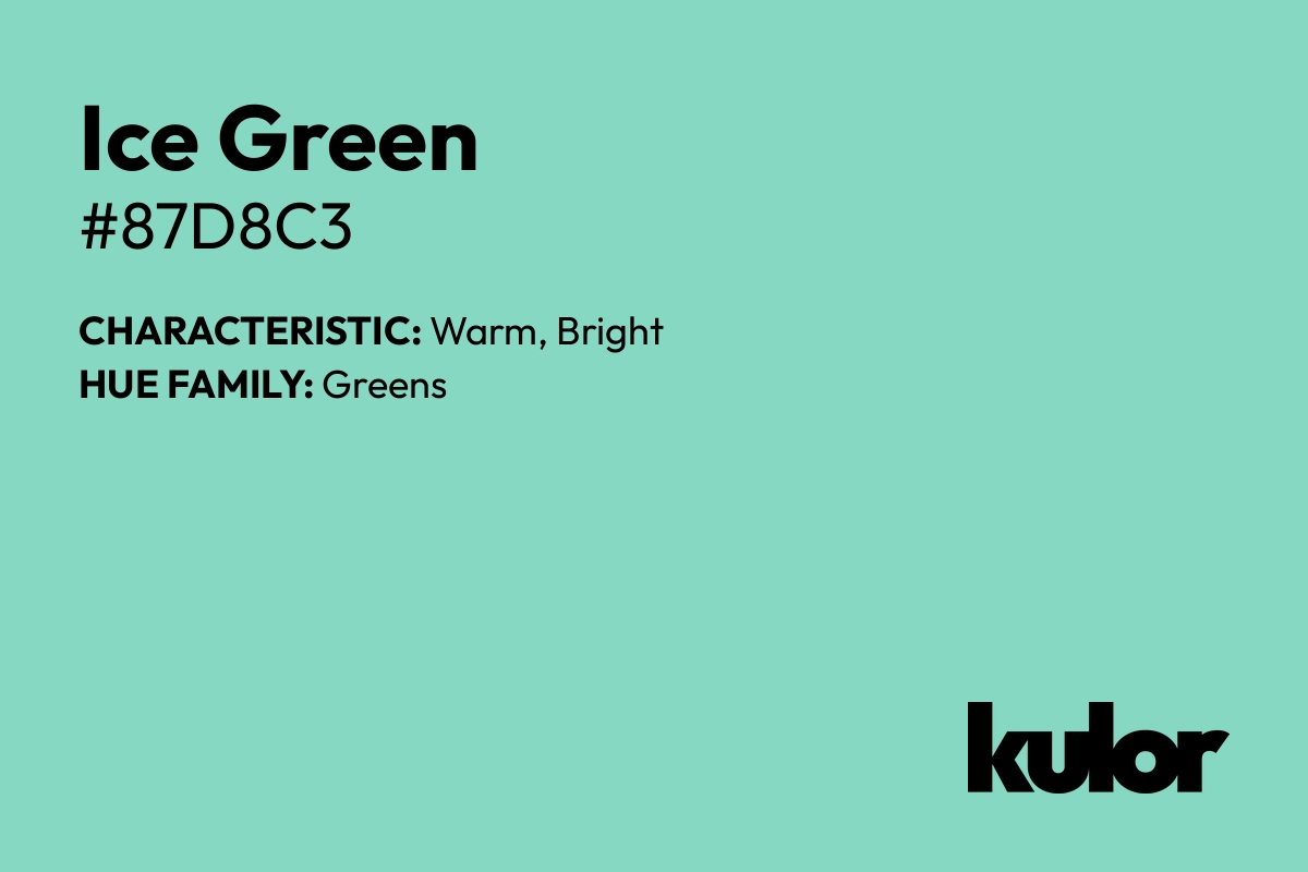 Ice Green is a color with a HTML hex code of #87d8c3.