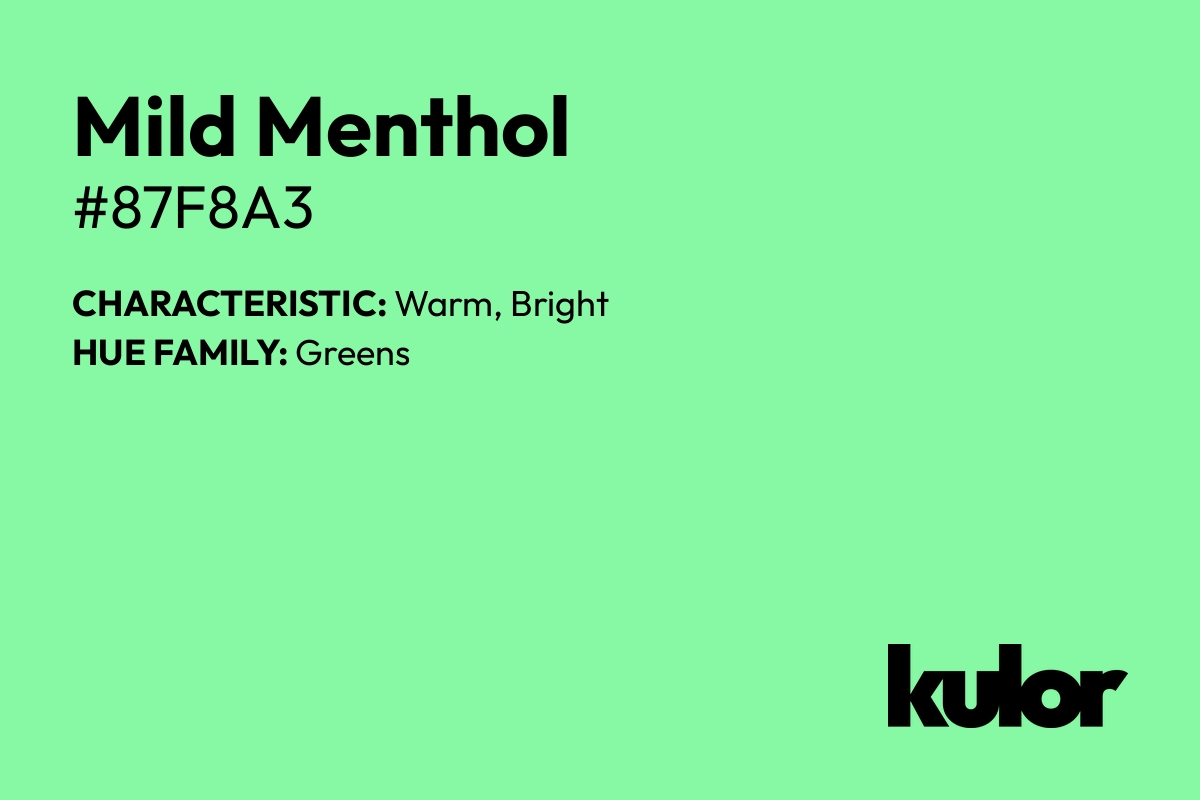 Mild Menthol is a color with a HTML hex code of #87f8a3.