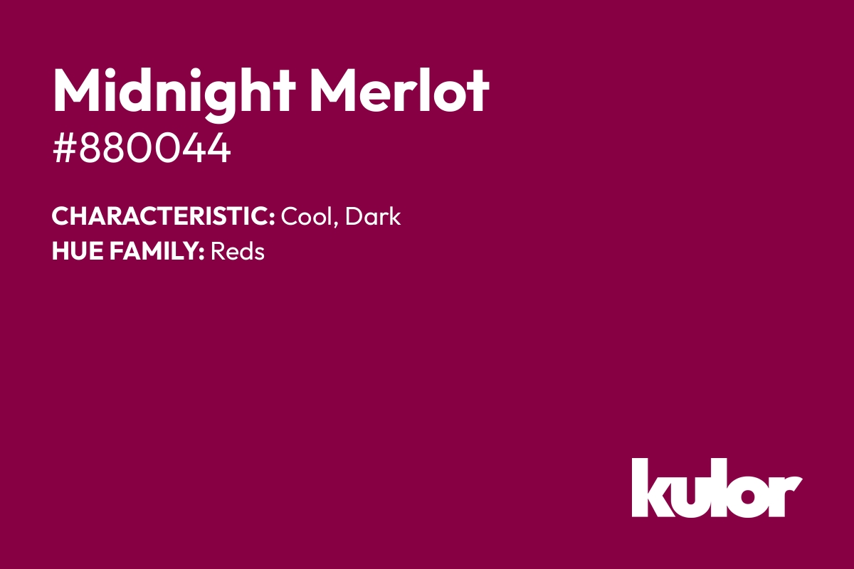 Midnight Merlot is a color with a HTML hex code of #880044.