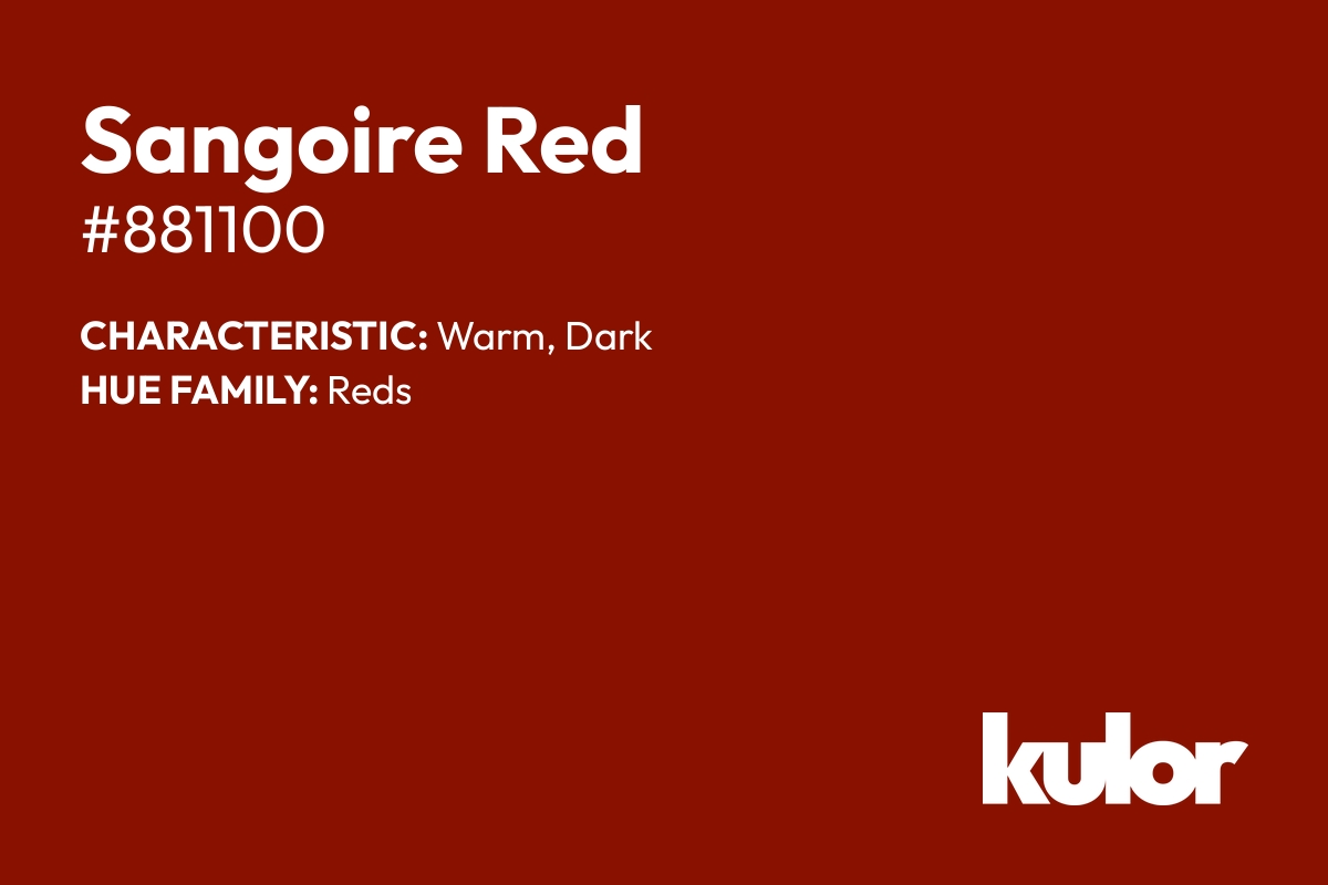 Sangoire Red is a color with a HTML hex code of #881100.