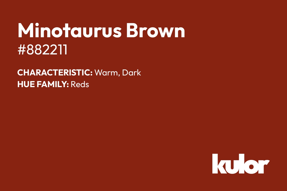 Minotaurus Brown is a color with a HTML hex code of #882211.