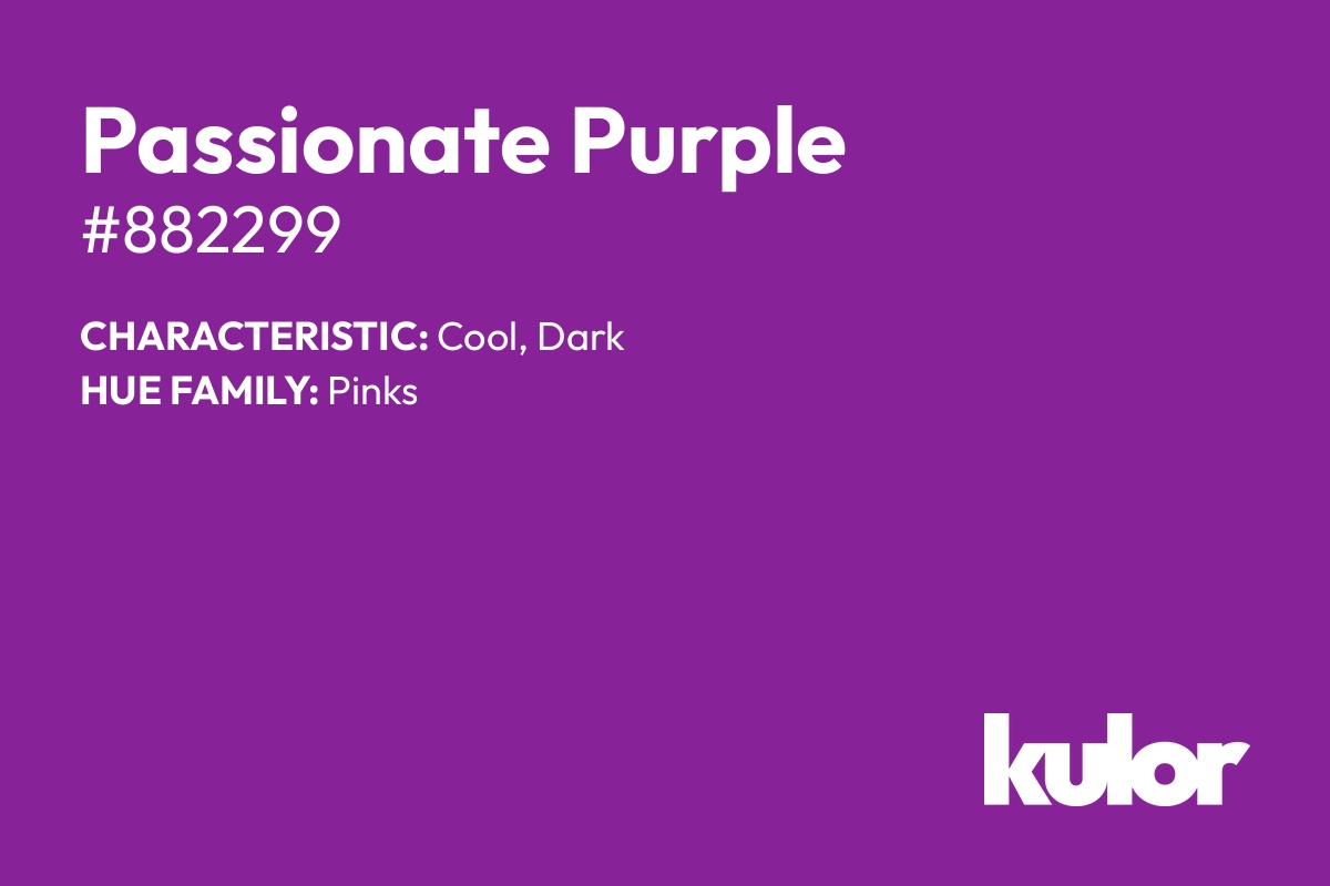 Passionate Purple is a color with a HTML hex code of #882299.