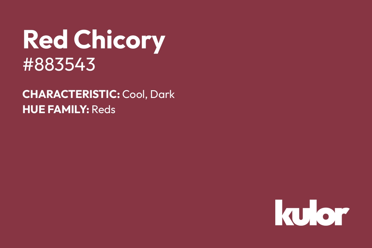 Red Chicory is a color with a HTML hex code of #883543.