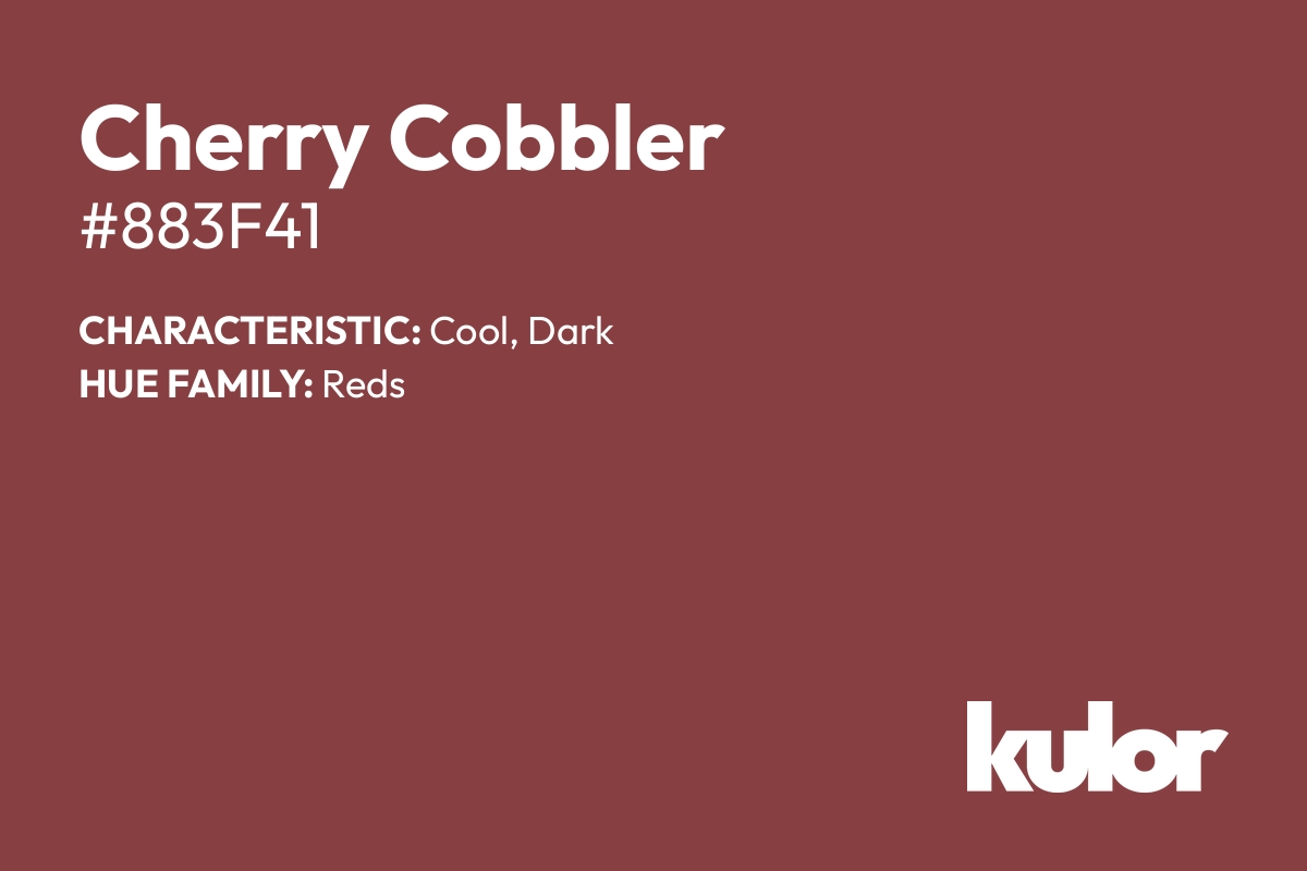 Cherry Cobbler is a color with a HTML hex code of #883f41.