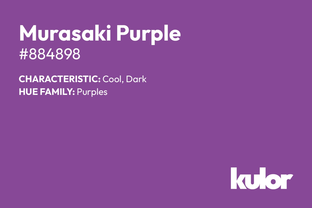 Murasaki Purple is a color with a HTML hex code of #884898.