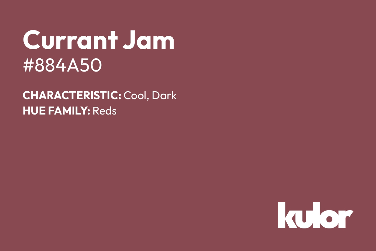 Currant Jam is a color with a HTML hex code of #884a50.