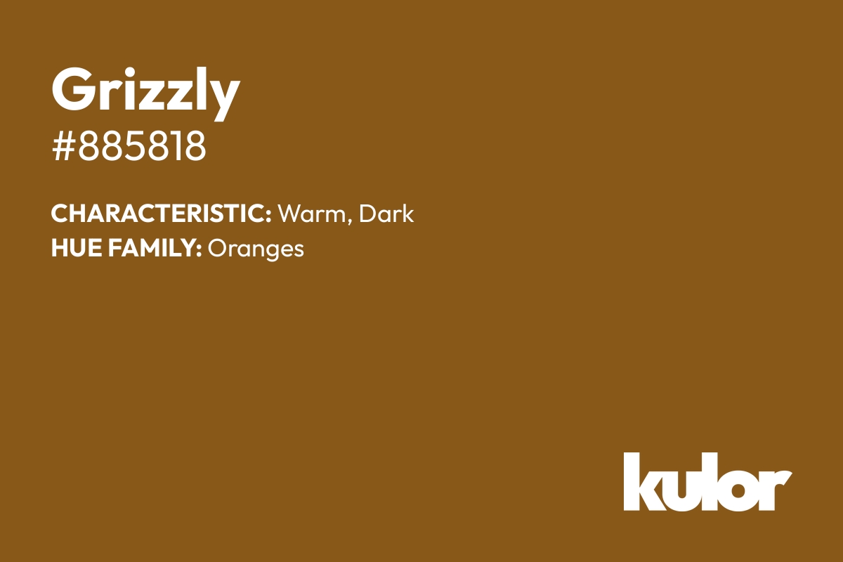 Grizzly is a color with a HTML hex code of #885818.