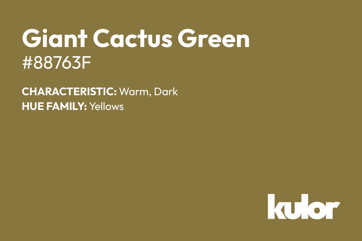 Giant Cactus Green is a color with a HTML hex code of #88763f.