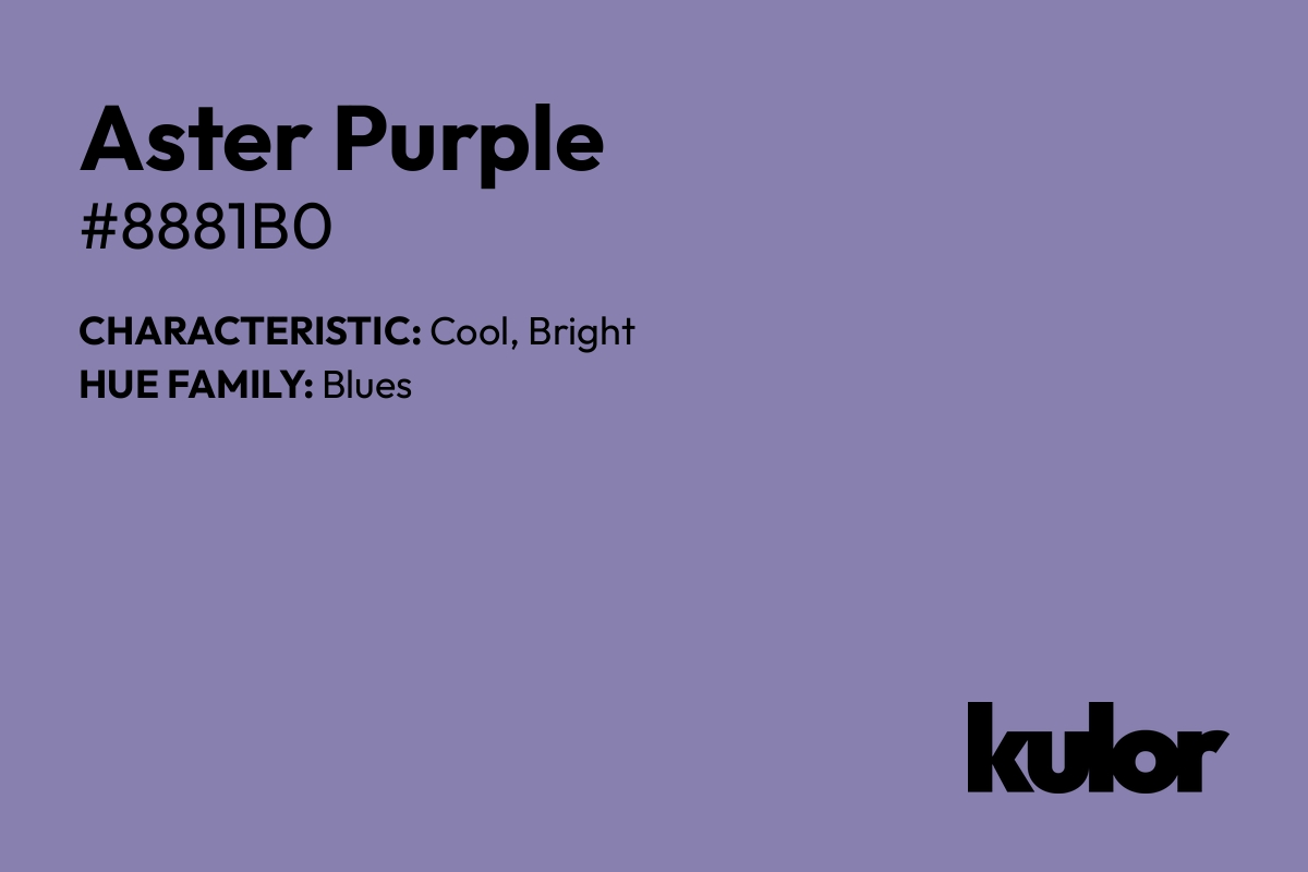 Aster Purple is a color with a HTML hex code of #8881b0.