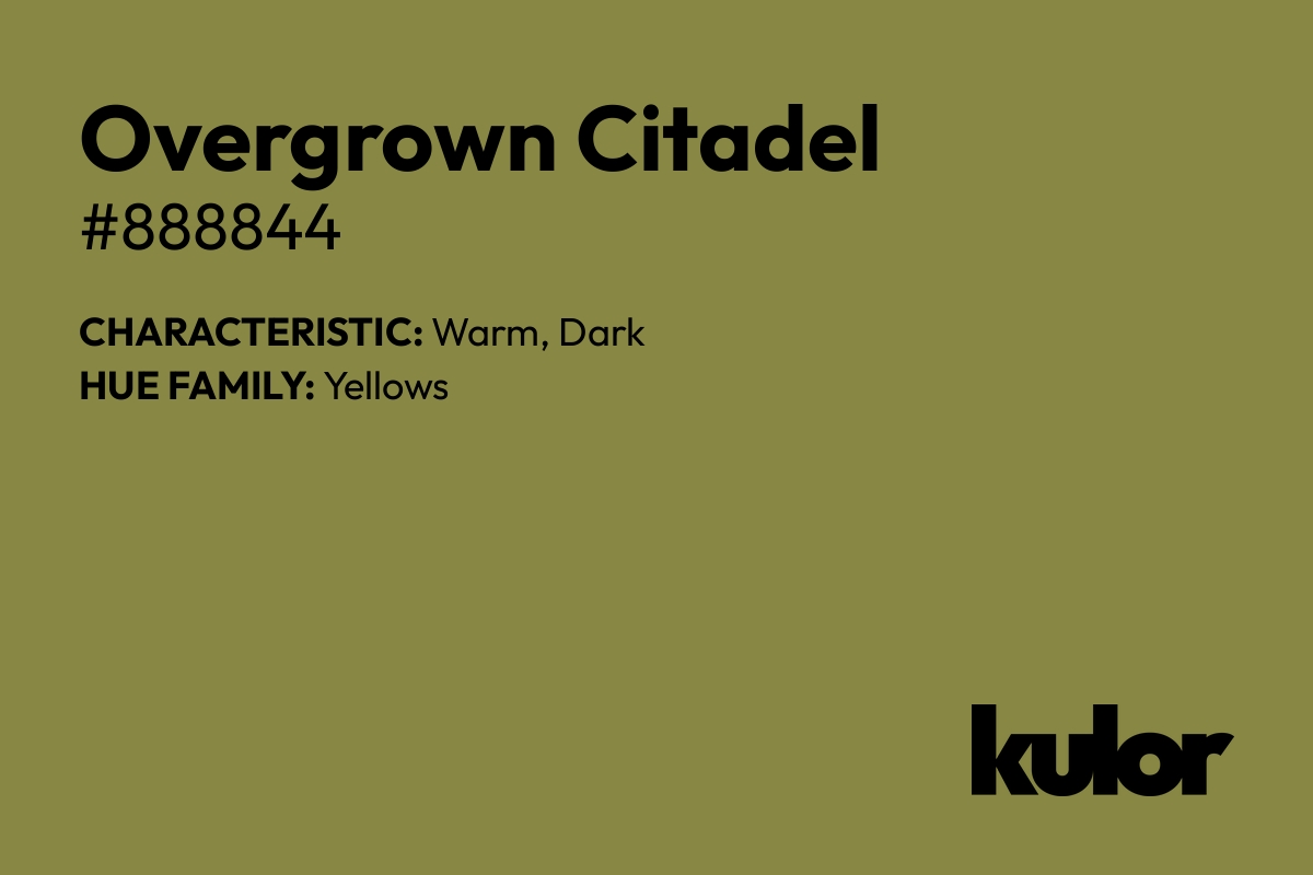 Overgrown Citadel is a color with a HTML hex code of #888844.