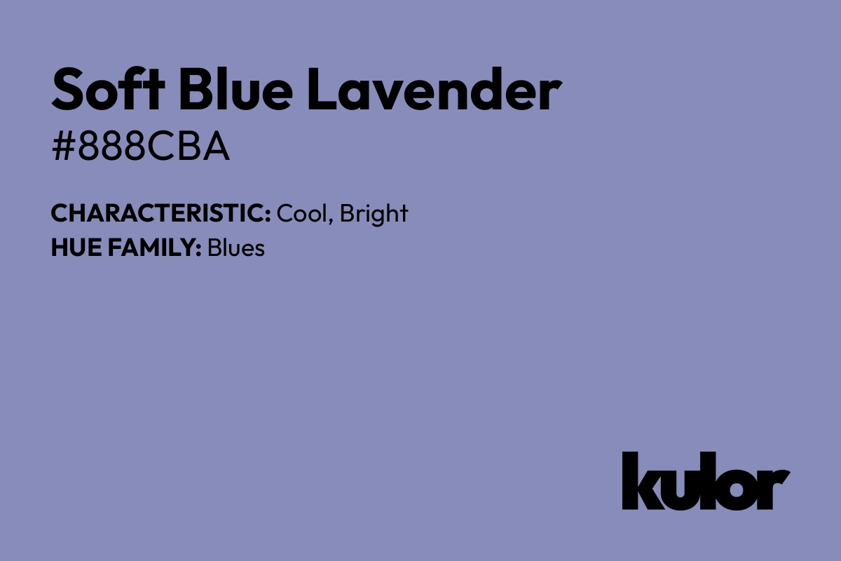 Soft Blue Lavender is a color with a HTML hex code of #888cba.