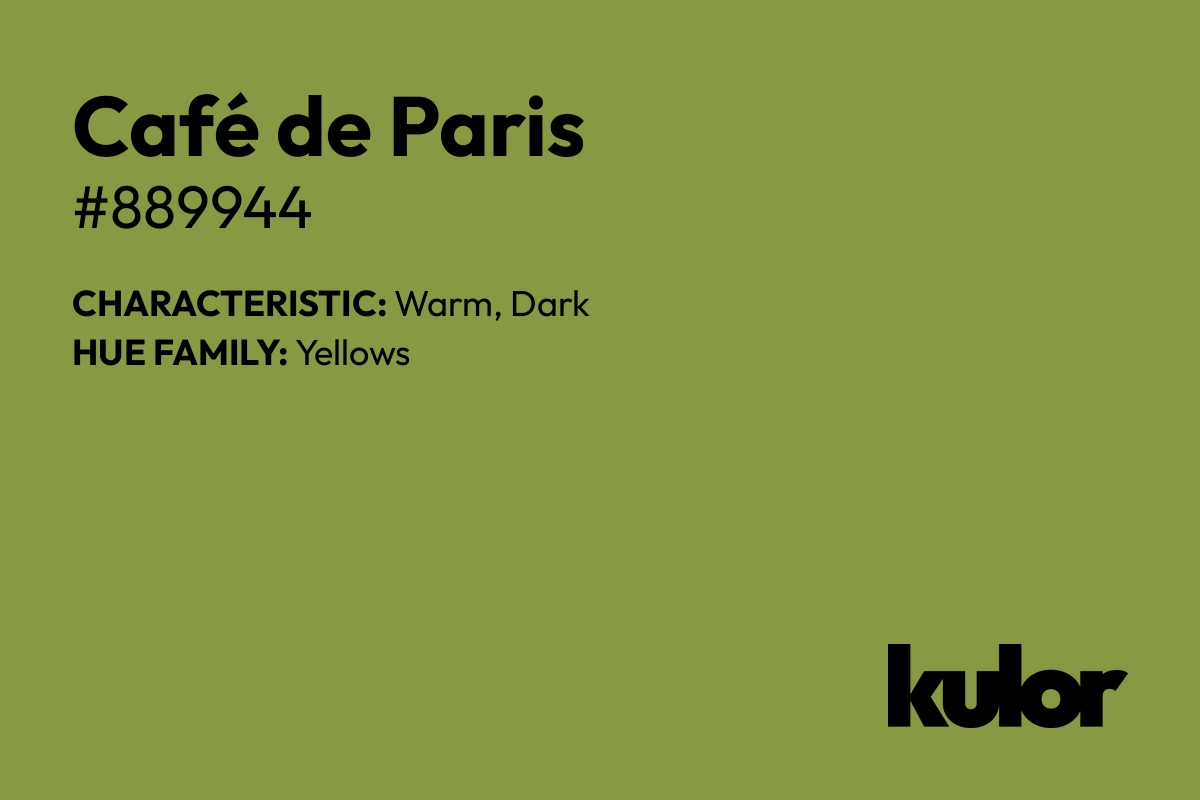 Café de Paris is a color with a HTML hex code of #889944.