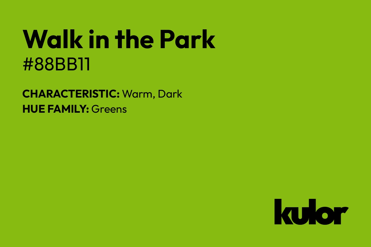 Walk in the Park is a color with a HTML hex code of #88bb11.