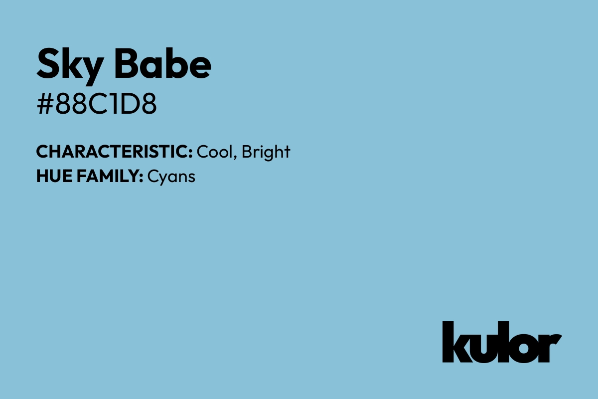 Sky Babe is a color with a HTML hex code of #88c1d8.