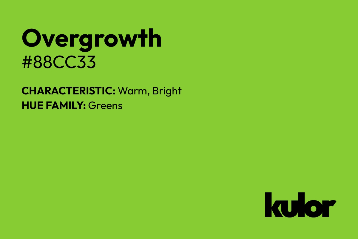 Overgrowth is a color with a HTML hex code of #88cc33.