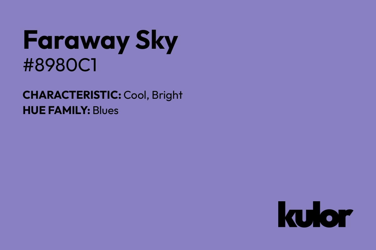 Faraway Sky is a color with a HTML hex code of #8980c1.