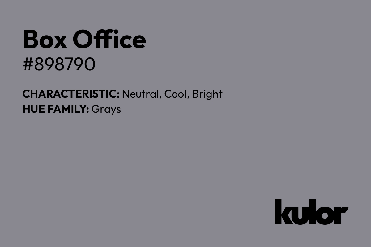 Box Office is a color with a HTML hex code of #898790.