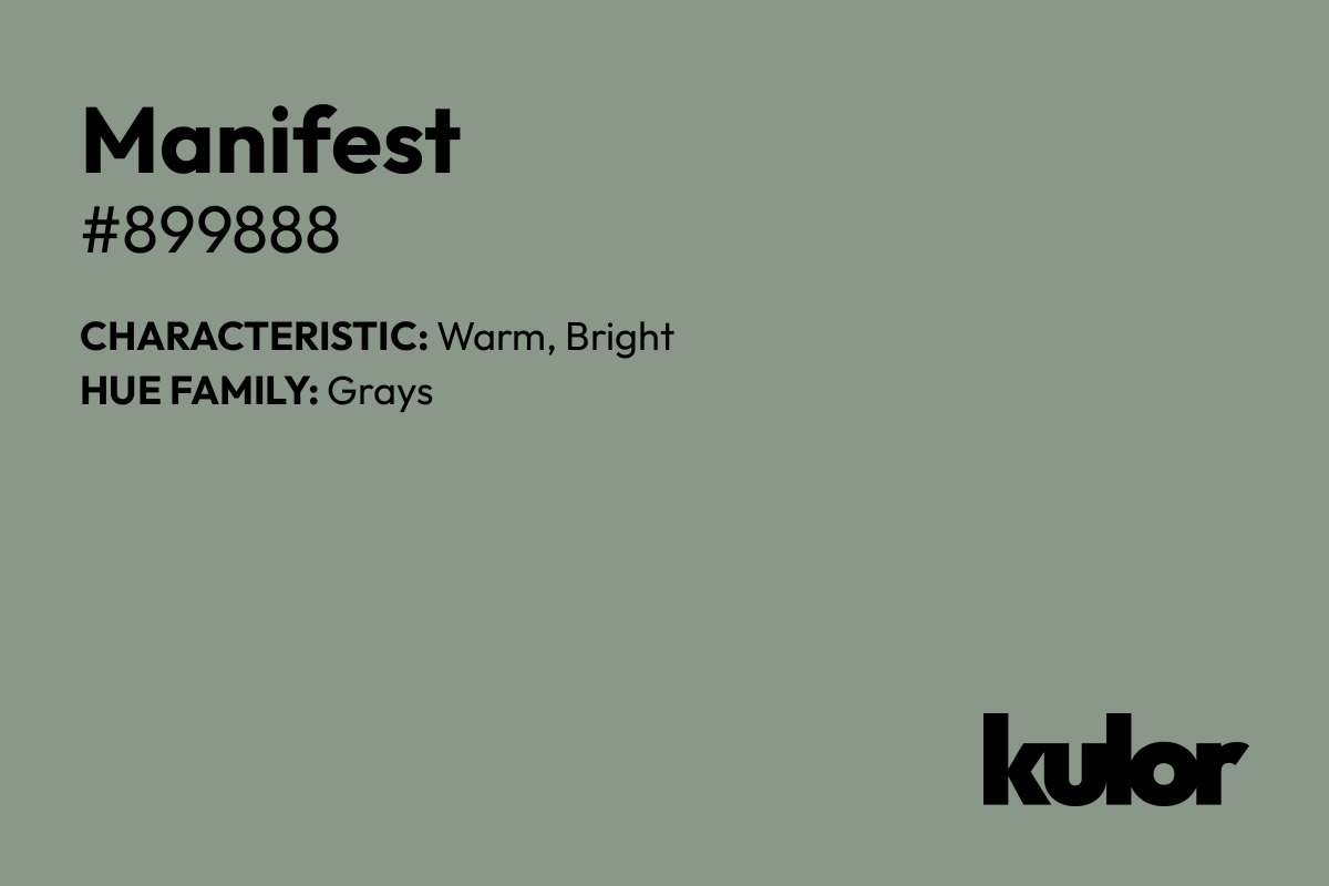 Manifest is a color with a HTML hex code of #899888.