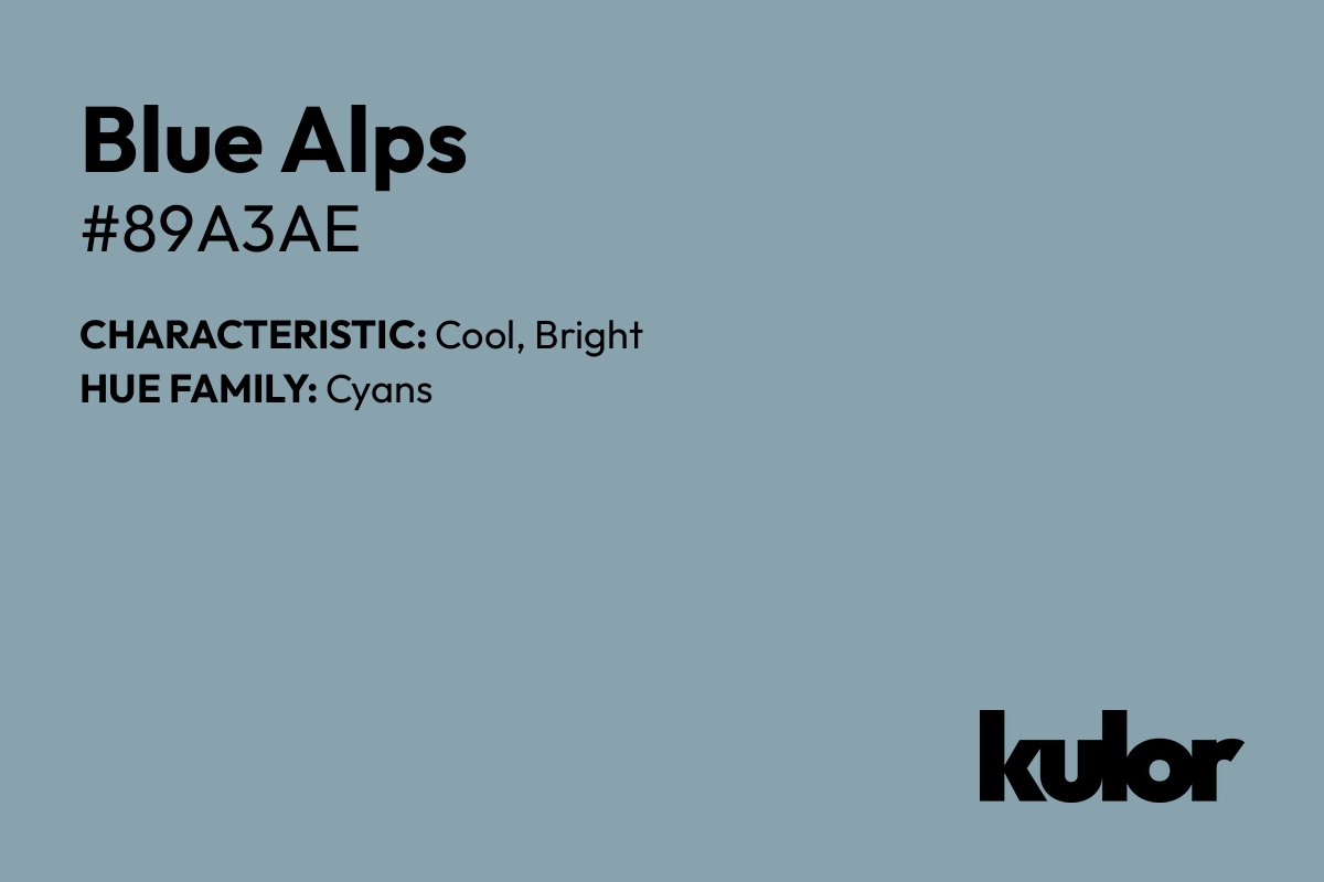 Blue Alps is a color with a HTML hex code of #89a3ae.