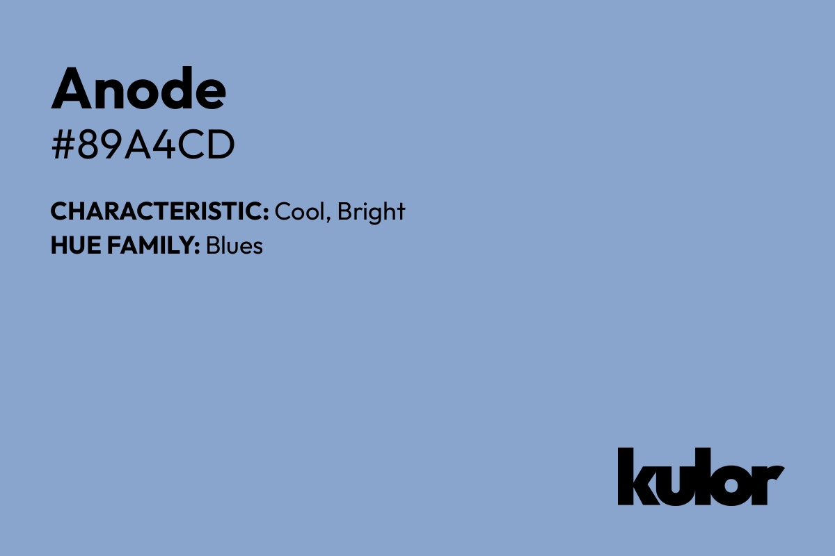 Anode is a color with a HTML hex code of #89a4cd.