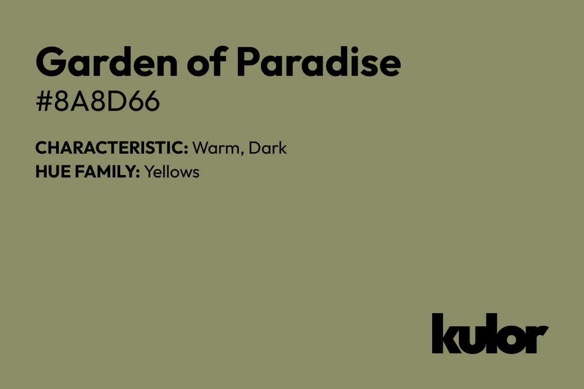 Garden of Paradise is a color with a HTML hex code of #8a8d66.