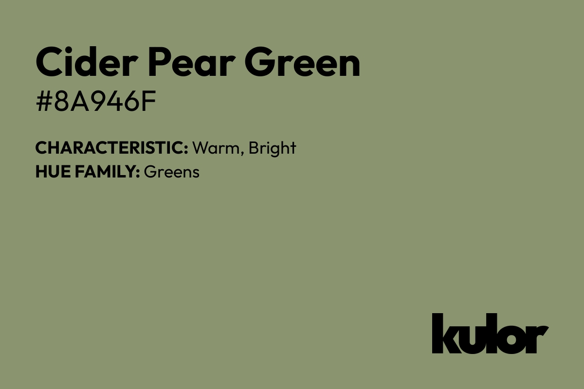 Cider Pear Green is a color with a HTML hex code of #8a946f.