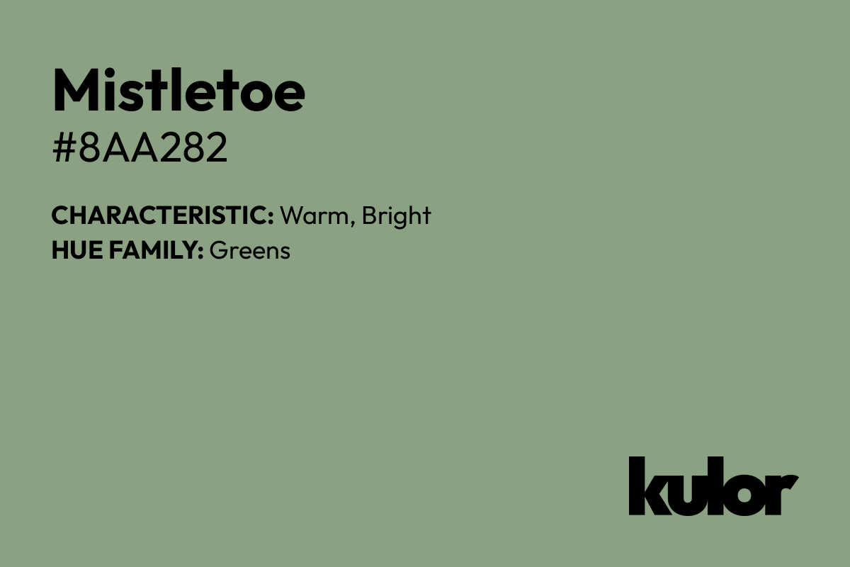 Mistletoe is a color with a HTML hex code of #8aa282.