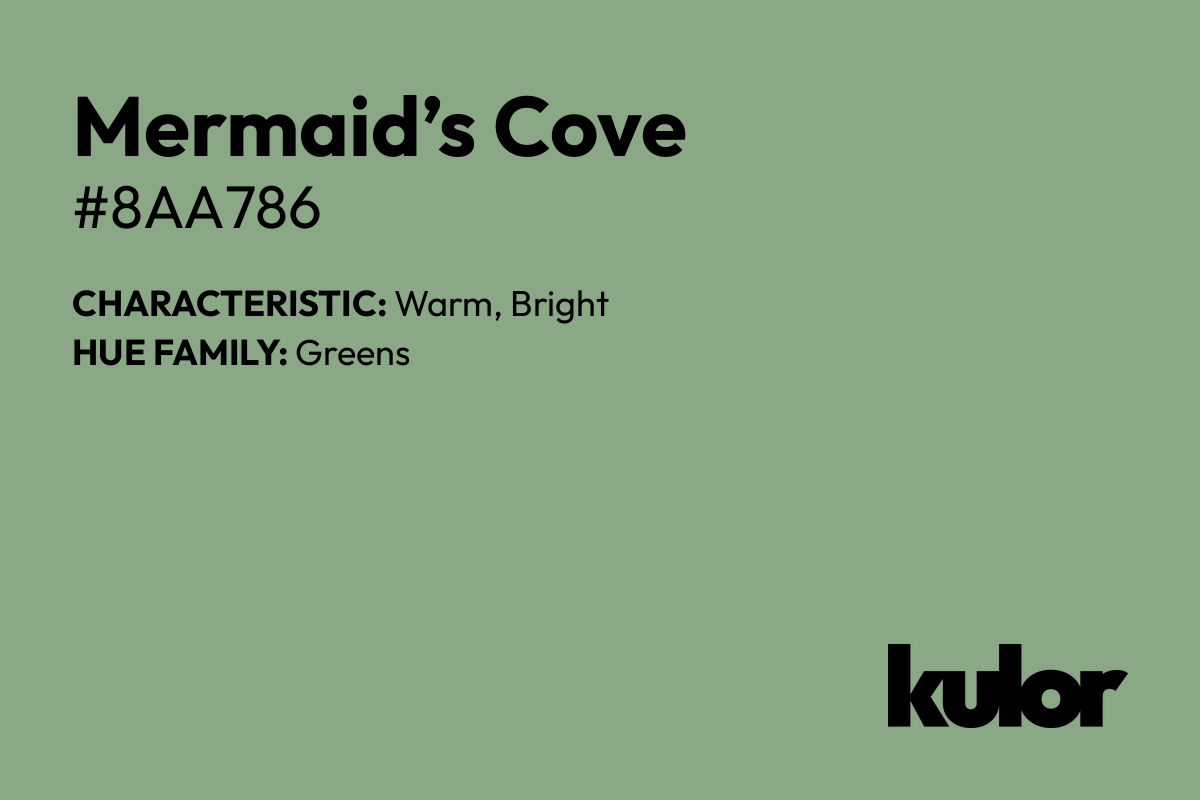 Mermaid’s Cove is a color with a HTML hex code of #8aa786.