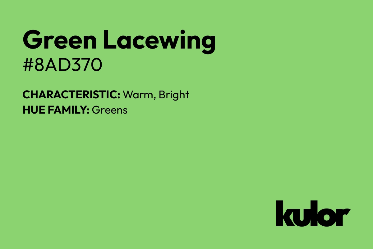 Green Lacewing is a color with a HTML hex code of #8ad370.