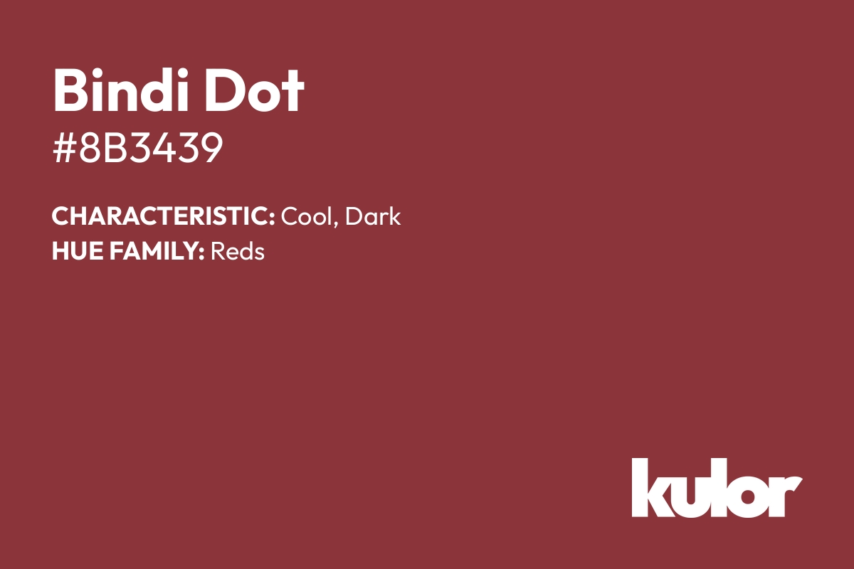 Bindi Dot is a color with a HTML hex code of #8b3439.