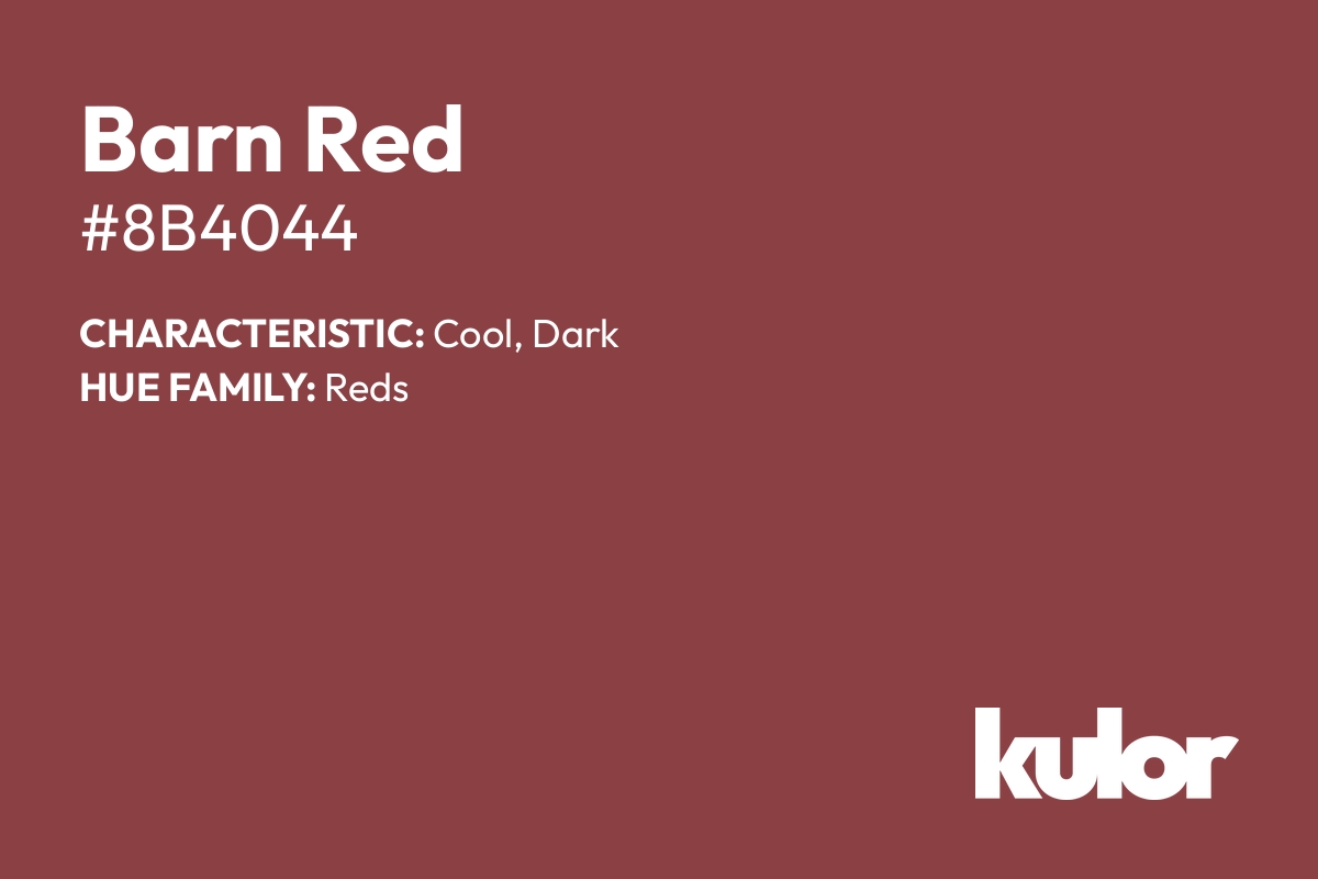 Barn Red is a color with a HTML hex code of #8b4044.