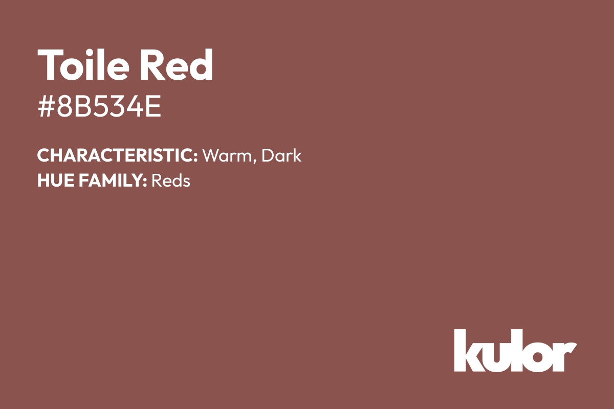 Toile Red is a color with a HTML hex code of #8b534e.