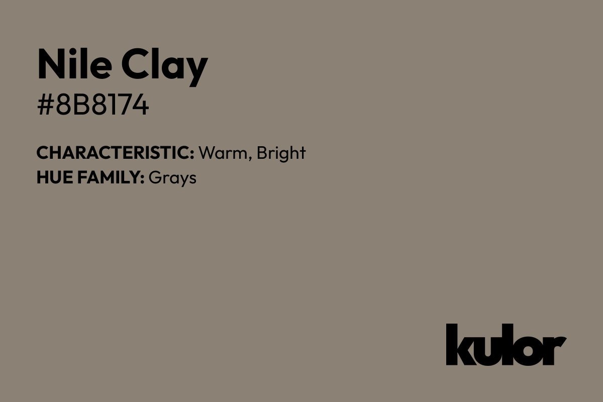 Nile Clay is a color with a HTML hex code of #8b8174.