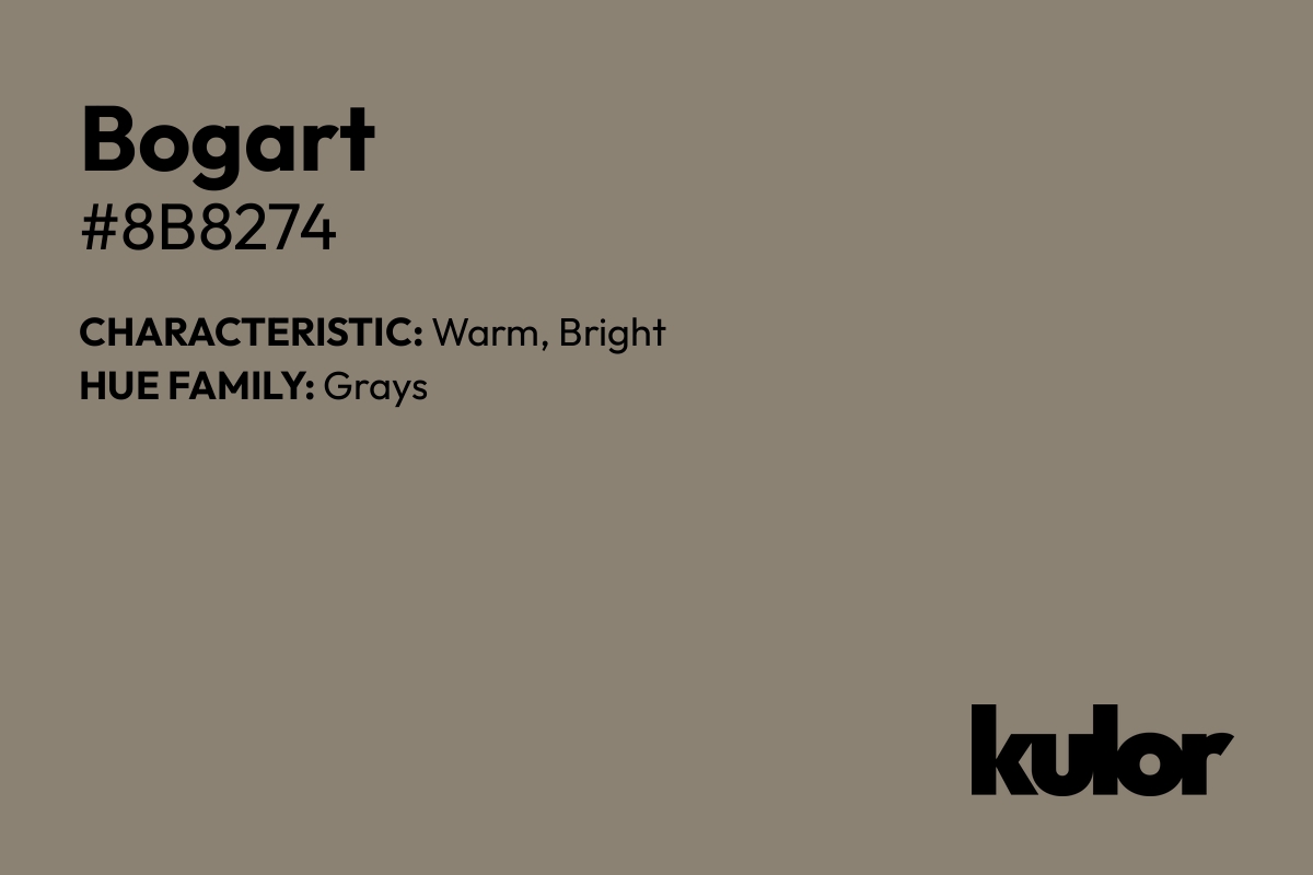 Bogart is a color with a HTML hex code of #8b8274.