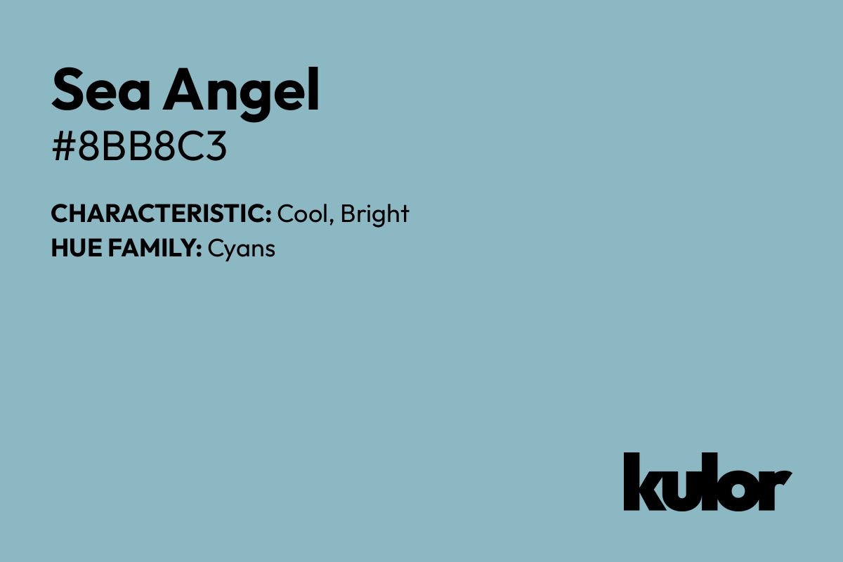 Sea Angel is a color with a HTML hex code of #8bb8c3.