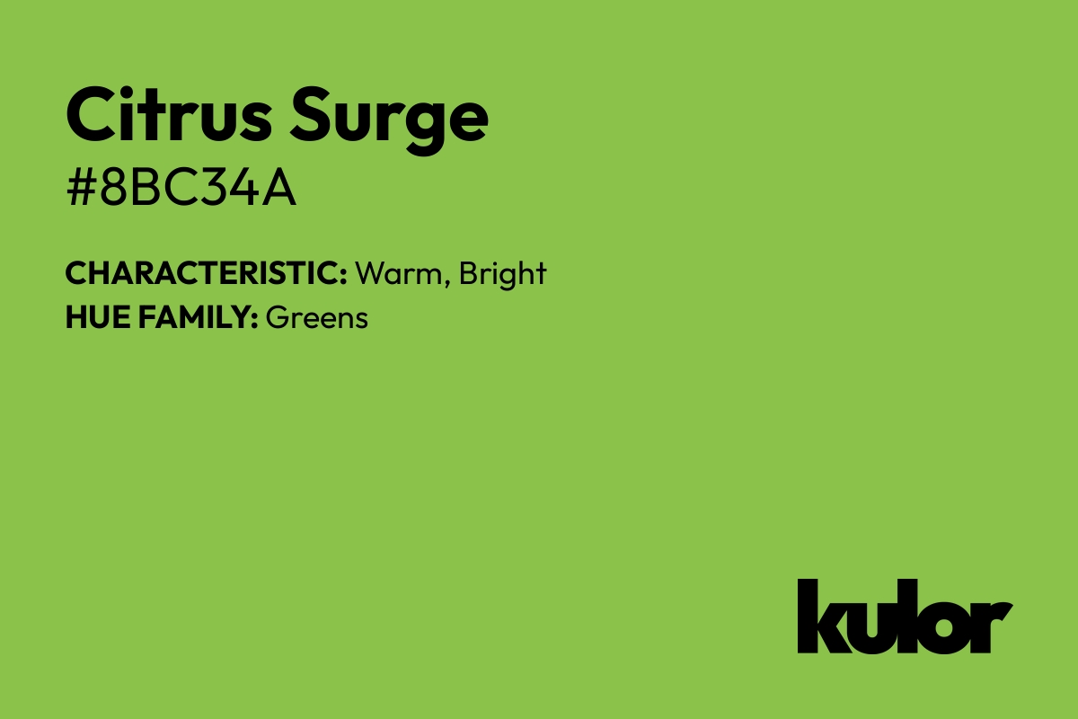 Citrus Surge is a color with a HTML hex code of #8bc34a.