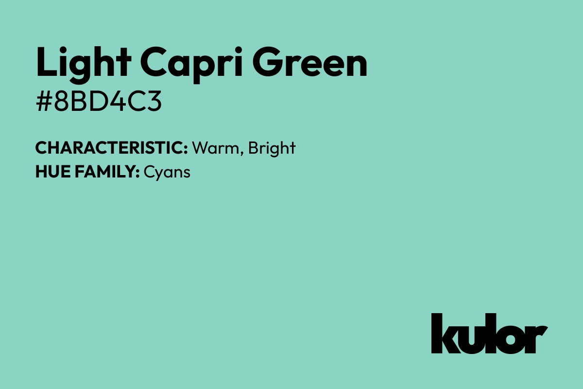 Light Capri Green is a color with a HTML hex code of #8bd4c3.