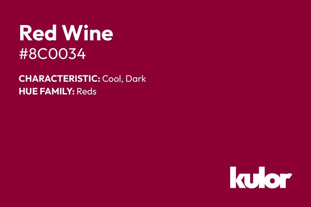 Red Wine is a color with a HTML hex code of #8c0034.