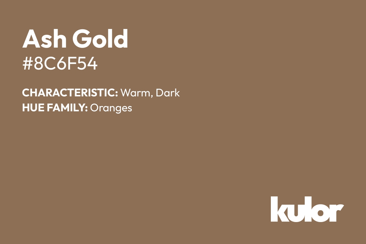 Ash Gold is a color with a HTML hex code of #8c6f54.