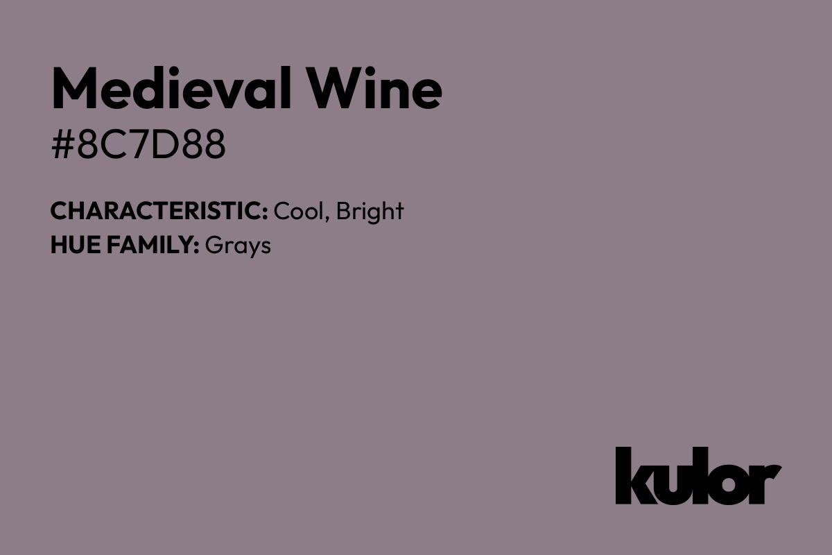 Medieval Wine is a color with a HTML hex code of #8c7d88.