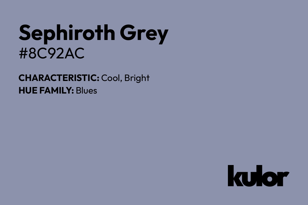 Sephiroth Grey is a color with a HTML hex code of #8c92ac.