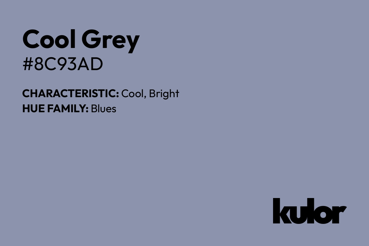 Cool Grey is a color with a HTML hex code of #8c93ad.