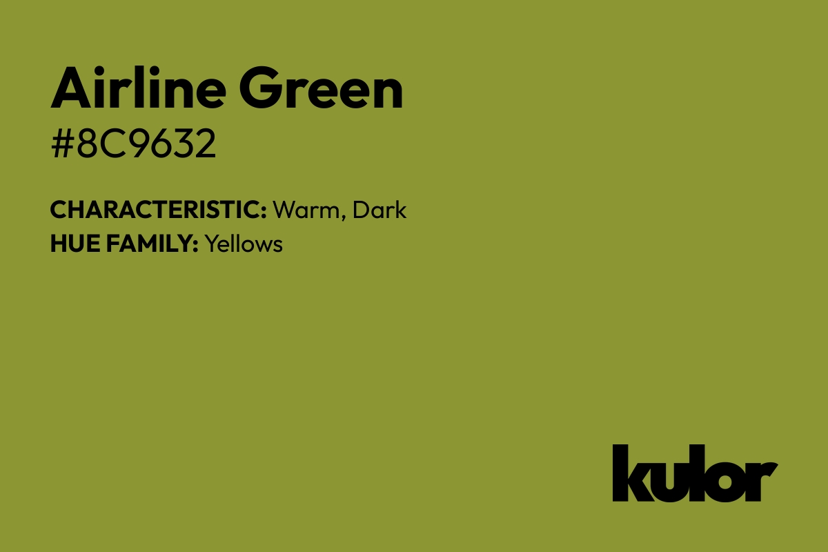 Airline Green is a color with a HTML hex code of #8c9632.