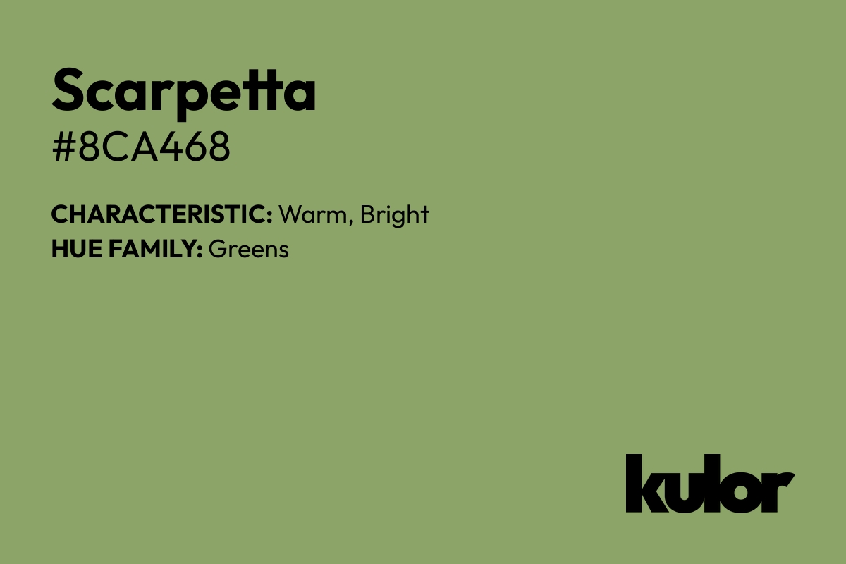 Scarpetta is a color with a HTML hex code of #8ca468.