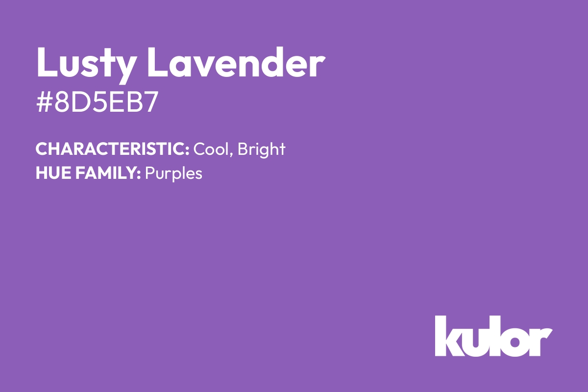 Lusty Lavender is a color with a HTML hex code of #8d5eb7.