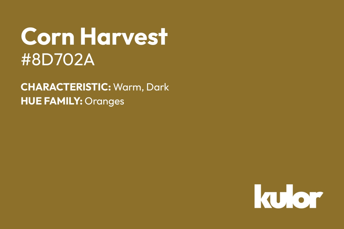 Corn Harvest is a color with a HTML hex code of #8d702a.