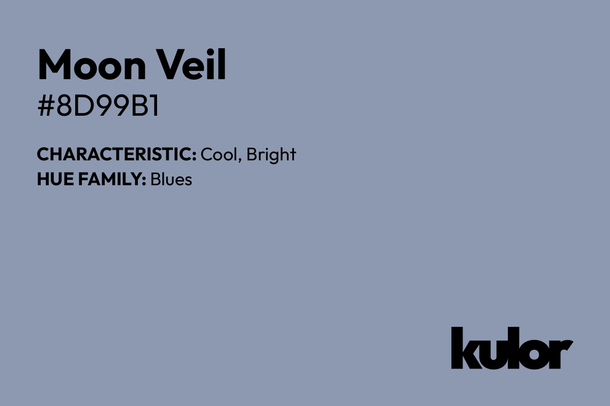 Moon Veil is a color with a HTML hex code of #8d99b1.