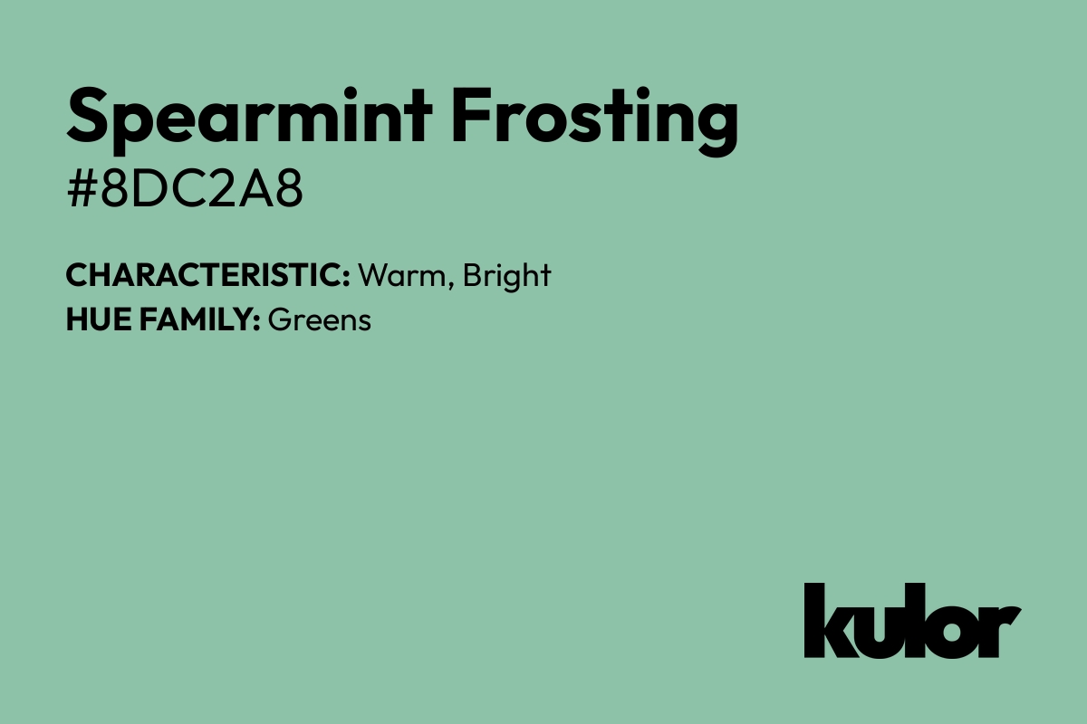 Spearmint Frosting is a color with a HTML hex code of #8dc2a8.